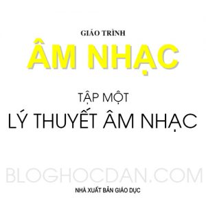 Giáo trình âm nhạc - Lý thuyết âm nhạc