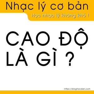 nhạc lý cơ bản cao độ là gì