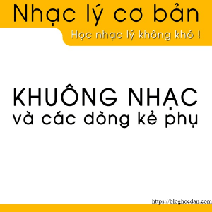 Khuông nhạc và các dòng kẻ phụ